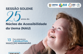 25 ANOS DE INCLUSÃO: SESSÃO SOLENE EM HOMENAGEM AO NAU