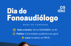 Vozes que conectam: NAU promoverá roda de conversa em celebração ao Dia do Fonoaudiólogo (09/12)