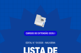 RESULTADO das inscrições deferidas referente ao EDITAL N.° 01/2026 – NAU/UEMA